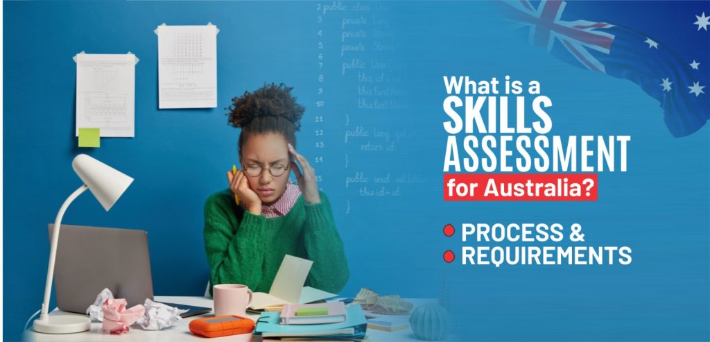 What Is a Skills Assessment for Australia Process & Requirements